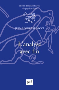 Entretien avec Jean-Louis Baldacci, autour de son livre L’analyse avec fin